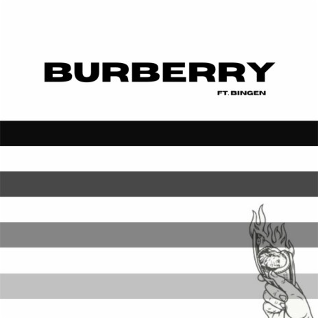 Burberry ft. Bingen | Boomplay Music