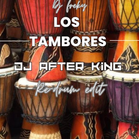 Los tambores (Re drum edit)