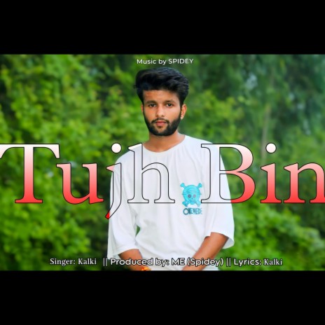 Tujh Bin | Boomplay Music