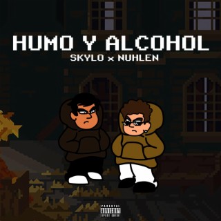 Humo & Alcohol (feat. Skylo)