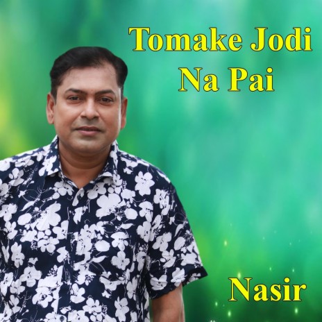 Tomake Jodi Na Pai | Boomplay Music