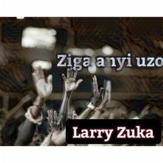 Ziga anyi uzo (Show us the way) lyrics | Boomplay Music