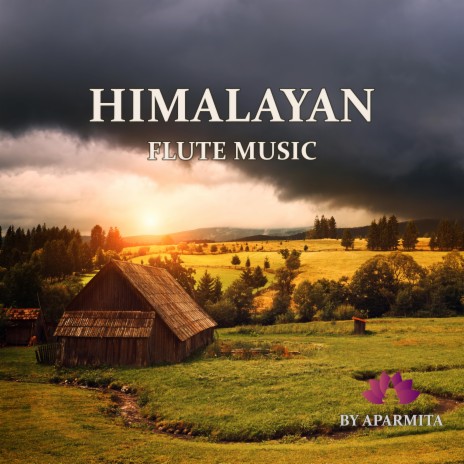 Himalayan Flute Music Epi. 75