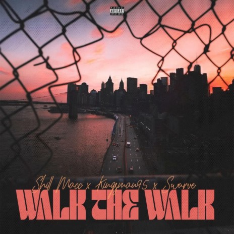 Walk The Walk ft. Shill Macc & Swurve | Boomplay Music