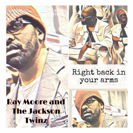 Right Back in Your Arms ft. Ray Moore | Boomplay Music