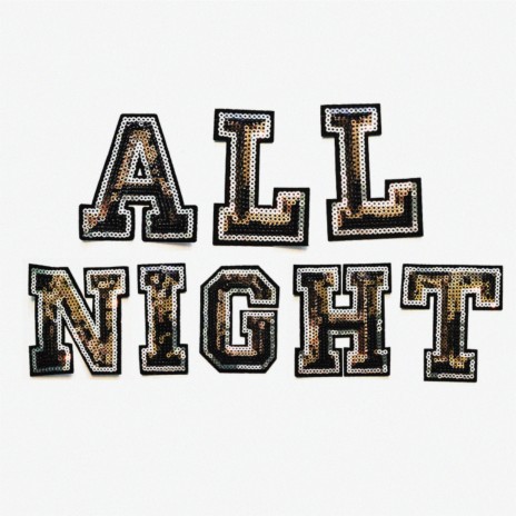 All Night | Boomplay Music