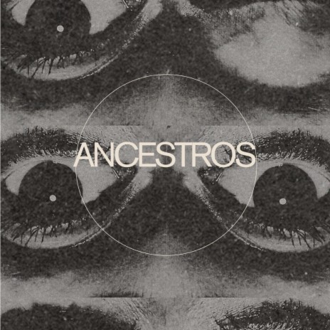 Ancestros | Boomplay Music