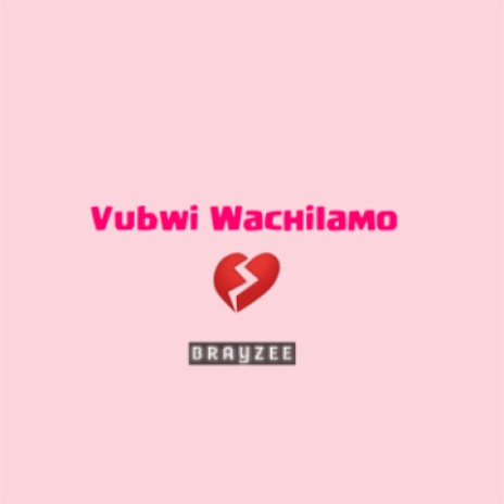 Vubwi Wachilamo | Boomplay Music