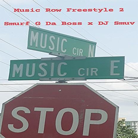 Music Row Freestyle 2 x DJ Smuv | Boomplay Music