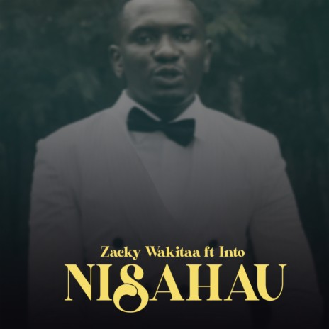 Nisahau ft. Into | Boomplay Music