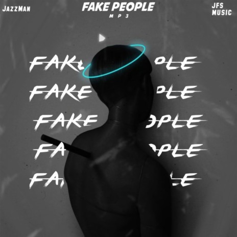 Fake People ft. Jfs Music | Boomplay Music