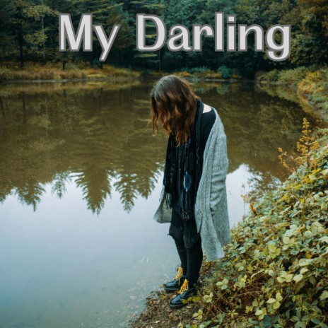 My Darling | Boomplay Music