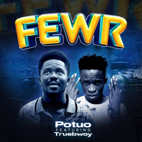 Fewr ft. Truebwoy | Boomplay Music