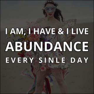 Positive Affirmations to Change Your Life, Attract Daily Abundance