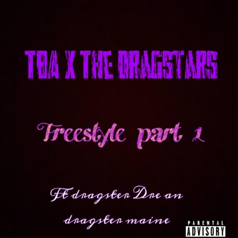 Freestyle part 1 ft. Dragster Maine & Dragster Dre | Boomplay Music