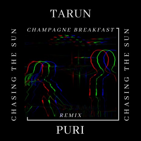 Chasing the Sun [Radio Edit] (Champagne Breakfast Remix)