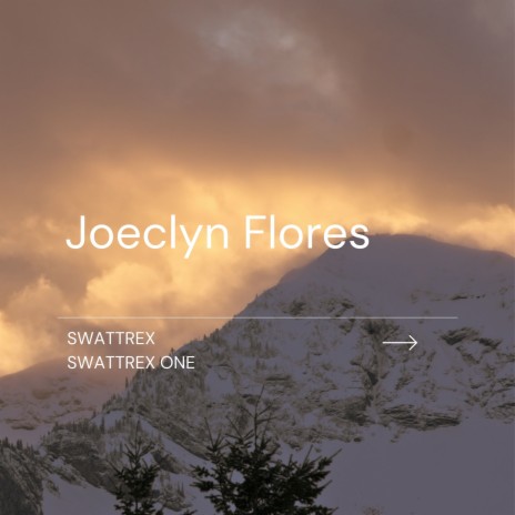Joeclyn Flores ft. Swattrex One | Boomplay Music