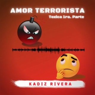 Toxica, Pt. 1 (Amor Terrorista)