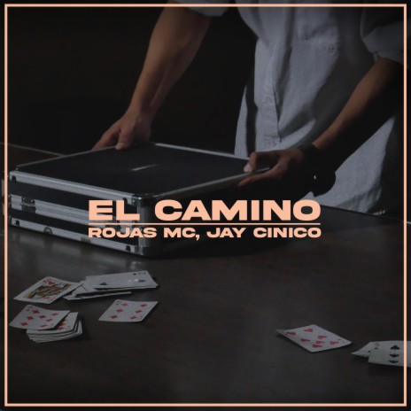 El Camino ft. Jay Cínico | Boomplay Music