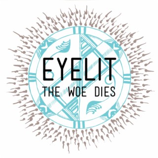 The Woe Dies