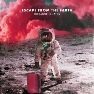 Escape from the Earth