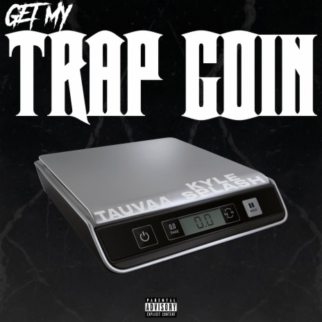 Get My Trap Goin' (feat. Tauvaa)