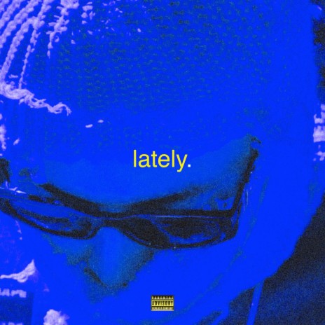 Lately. | Boomplay Music