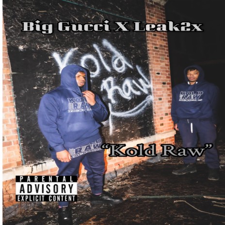 Kold Raw ft. Leak2x