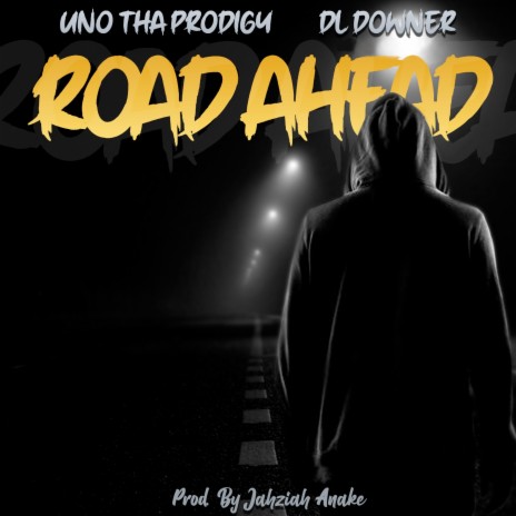 Road Ahead (MT Radio Edit) ft. Uno Tha Prodigy