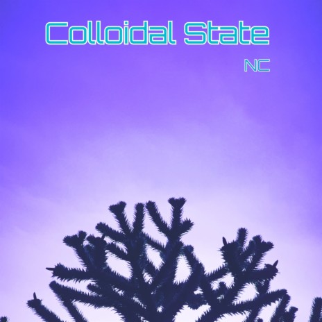 Colloidal State | Boomplay Music