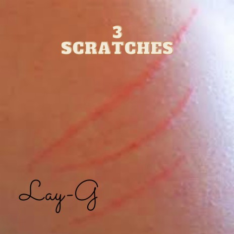 3 Scratches (Demo) | Boomplay Music