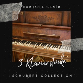 Schubert: 3 Klavierstücke (Schubert Collection)
