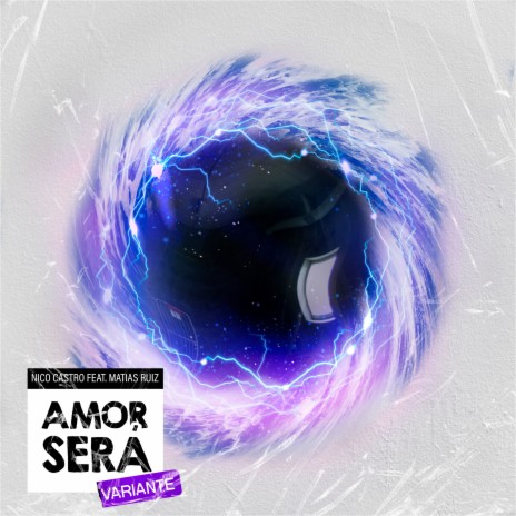 Amor Será feat. Matias Ruiz (Variante) ft. Matias Ruiz