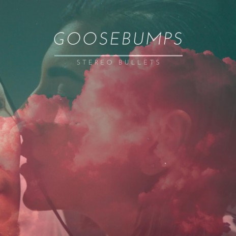 Goosebumps | Boomplay Music