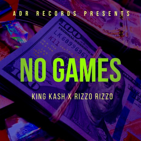 No Games ft. Rizzo Rizzo | Boomplay Music