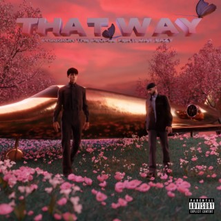 THAT WAY (Drill Remix) ft. Jay Eazy lyrics | Boomplay Music