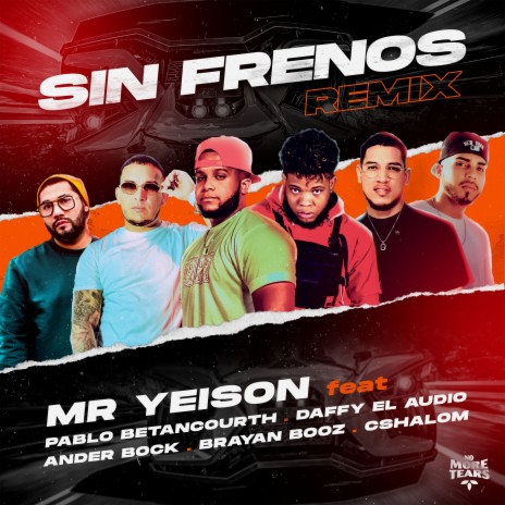 Sin Frenos Remix ft. Ander Bock, Brayan Booz, CSHALOM, Daffy el Audio & Pablo Betancourth | Boomplay Music