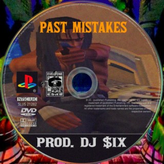 PAST MISTAKES