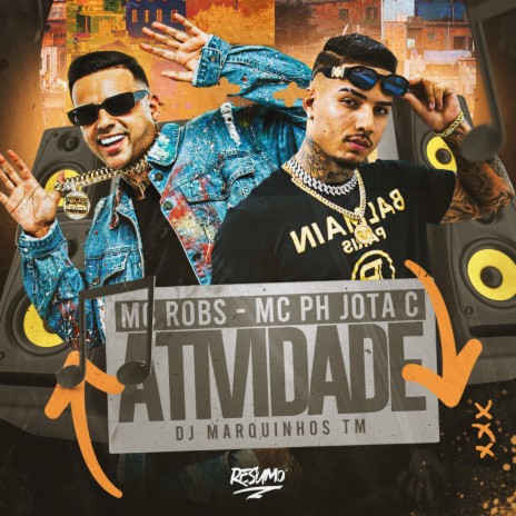 Atividade ft. DJ Marquinhos TM & MC PH Jota C | Boomplay Music