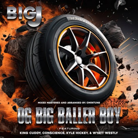 OG Big Baller Boy ft. King Cuddy, Con$cience, Kyle Hickey, Wyatt Westly & Omintune REMIX