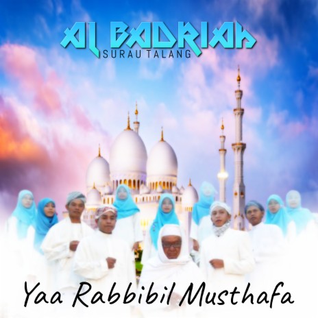 Yaa Rabbibil Musthafa | Boomplay Music