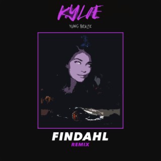 Kylie (Findahl Remix)