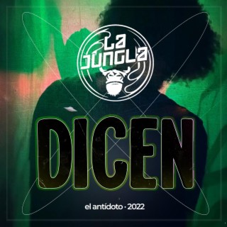 Dicen (La Jungla Band)