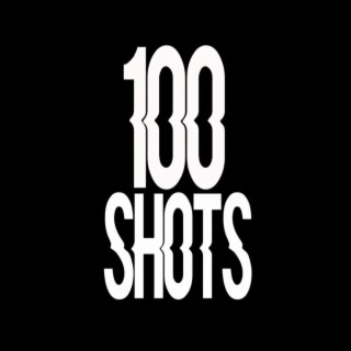 100 shots