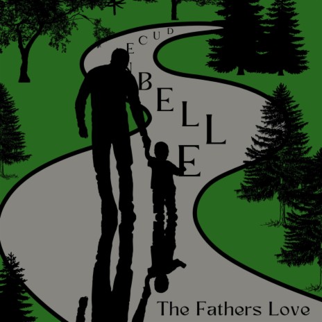 The Fathers Love | Boomplay Music