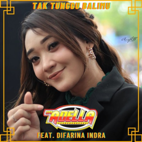 Tak Tunggu Balimu ft. Difarina Indra | Boomplay Music