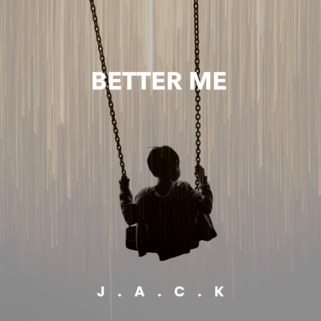 Better Me | Boomplay Music