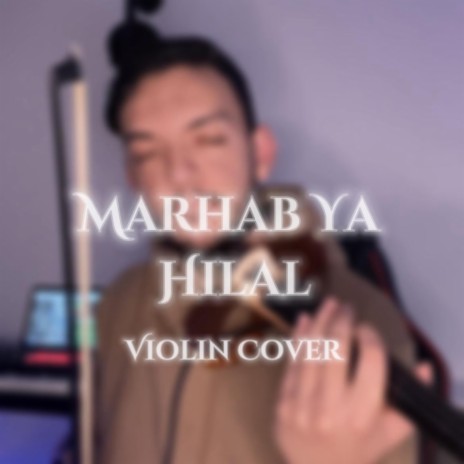 Marhab Ya Hilal | Boomplay Music