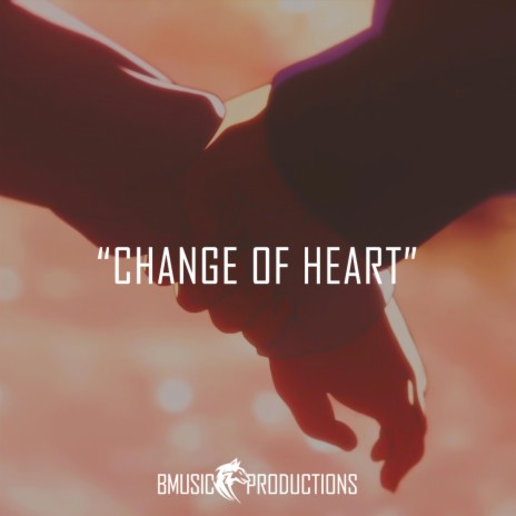 Change Of Heart | Boomplay Music
