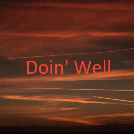 Doin' Well